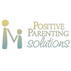 Positive Parenting Solutions Positive Parenting Solutions