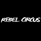 Rebel Circus Rebel Circus