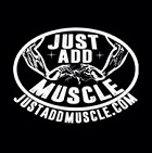 Just Add Muscle Just Add Muscle