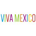 Viva Mexico Viva Mexico