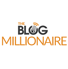 Blog Millionaire, The Blog Millionaire, The