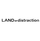 Land Of Distraction Land Of Distraction